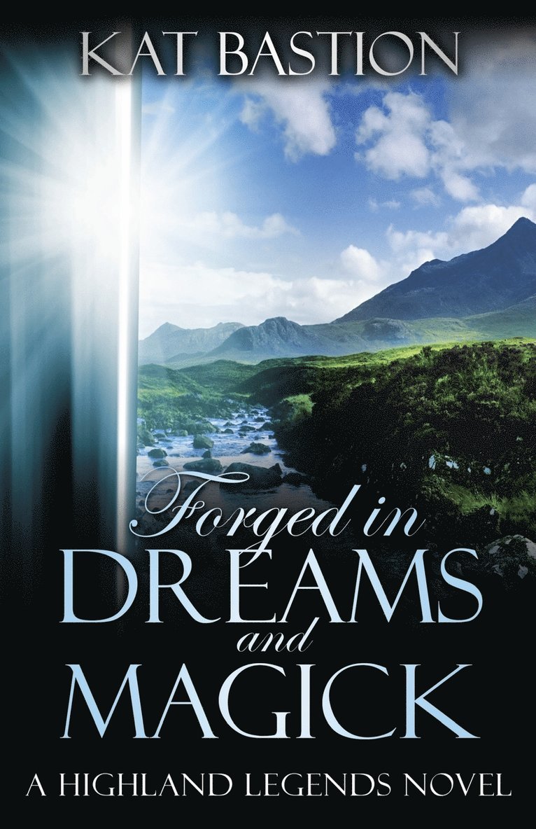 Kat Bastion - Forged in Dreams and Magick, Häftad