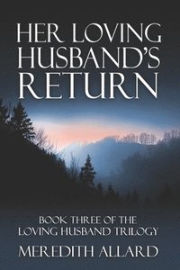bokomslag Her Loving Husband's Return