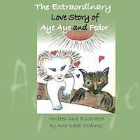 bokomslag The Extraordinary Love Story of Aye Aye and Fedor