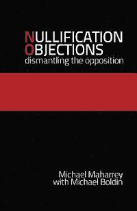 bokomslag Nullification Objections: Dismantling the Opposition