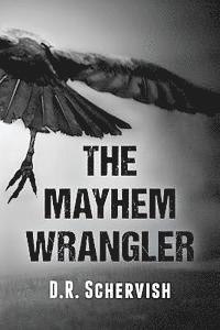 bokomslag The Mayhem Wrangler