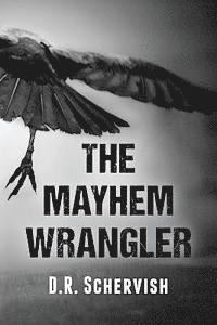 The Mayhem Wrangler