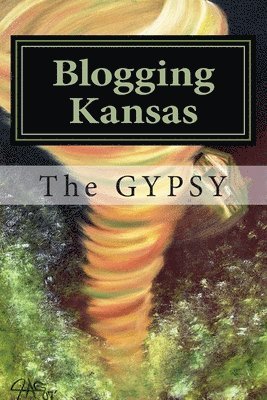 Blogging Kansas: Musings From The Land of Oz 1