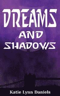 bokomslag Dreams and Shadows