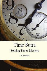 bokomslag Time Sutra: Solving Time's Mystery