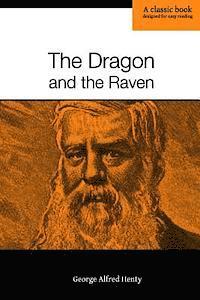 bokomslag The Dragon and the Raven: or, The Days of King Alfred