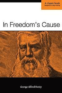 George Alfred Henty - In Freedom's Cause, Häftad