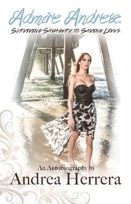 Andrea Herrera - Admire Andrea, Inbunden