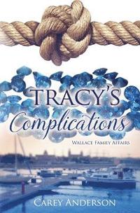 bokomslag Wallace Family Affairs Volume I: Tracy's Complications