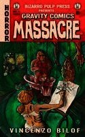 Vincenzo Bilof - Gravity Comics Massacre, Häftad