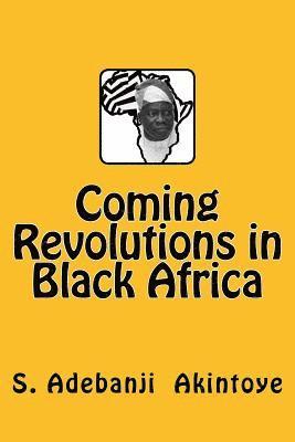 bokomslag Coming Revolutions in Black Africa