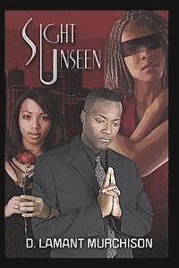 D. Lamant Murchison - Sight Unseen, Häftad