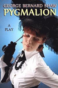 George Bernard Shaw - Pygmalion: A Play, Häftad