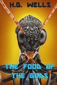 H. G. Wells - The Food of the Gods: and How It Came to Earth, Häftad