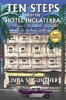 bokomslag Ten Steps From The Hotel Inglaterra: A Woman's Romantic Adventure In Havana, Cuba