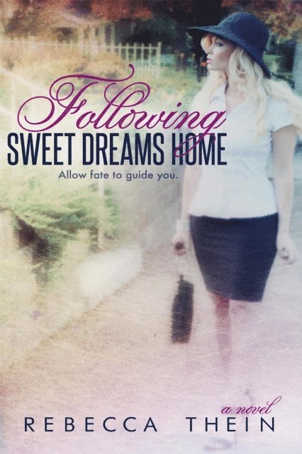 Following Sweet Dreams Home 1