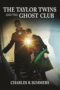 The Taylor Twins and the Ghost Club 1