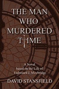 The Man Who Murdered Time 1