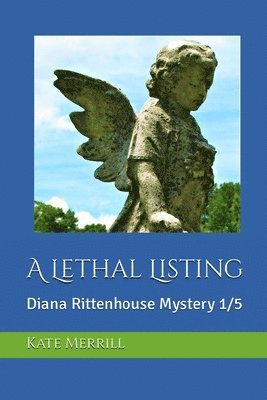 A Lethal Listing: Diana Rittenhouse Mystery 1/5 1