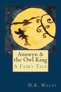 bokomslag Annwyn and the Owl King