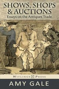 bokomslag Shows, Shops & Auctions: Essays on the Antiques Trade