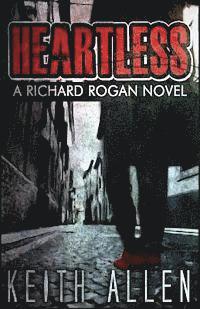 bokomslag Heartless: A Richard Rogan Novel