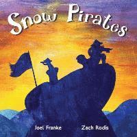 bokomslag Snow Pirates