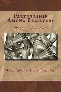 Partnership Among Believers: Up Close and Personal 1