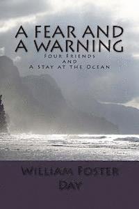 William Foster Day - A Fear and A Warning, Häftad