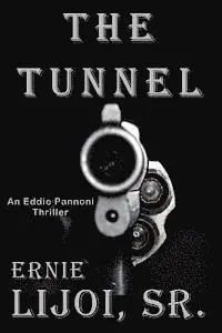 Ernie Lijoi Sr - The Tunnel: An Eddie Pannoni Thrillerq, Häftad. Tillgänglighet: Lägg i varukorg