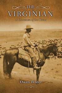 Owen Wister, Mark Diederichsen - The Virginian: A Horseman of the Plains, Häftad