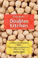 bokomslag Out of the Doubles Kitchen: A Memoir of the First Family of Doubles - The Number One Street Food of Trinidad & Tobago.