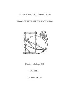 bokomslag Mathematics and Astronomy from Ancient Greece to Newton Volume 1 Chapters 1-27: First of three volumes