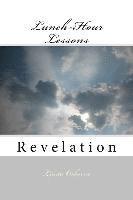 Lunch-Hour Lessons: Revelation 1