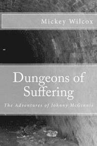bokomslag Dungeons of Suffering