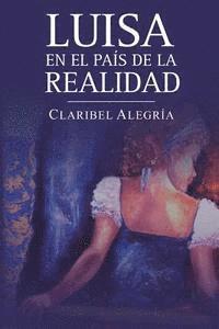 La Pereza Ediciones, Greity González Rivera - Luisa en el país de la realidad, Häftad