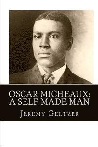 bokomslag Oscar Micheaux: A Self Made Man: Part of Behind the Scenes: A Young Person's Guide to Film History
