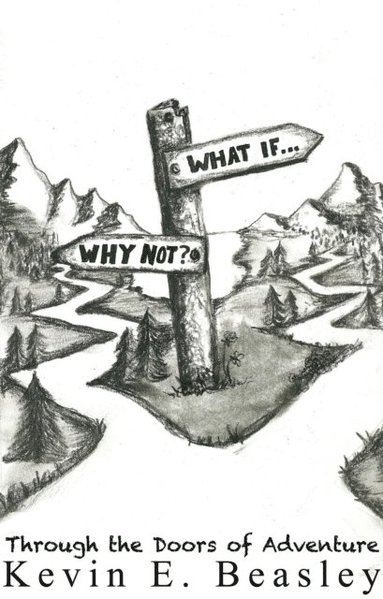 bokomslag What if...Why not?: Walking Through the Doors of Adventure