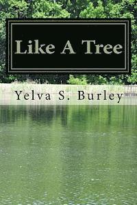 Like A Tree: Words to Stand On 1