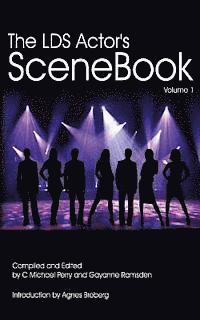 bokomslag The LDS Actors SCENEBOOK: How To Get The Callback Or The Best Grade In The Class