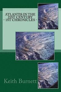 bokomslag Atlantis in the 21st Century - 1st Chronicles