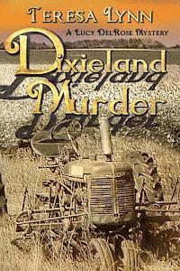 bokomslag Dixieland Murder: A Lucy DelRose Mystery