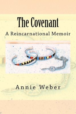 bokomslag The Covenant: A Reincarnational Memoir