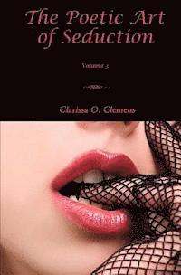 The Poetic Art of Seduction - Volume 3