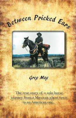 Greg May - Between Pricked Ears, Häftad