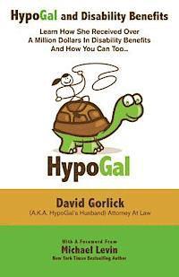 bokomslag HypoGal and Disability Benefits: Learn How She Received Over A Million Dollars In Disability Benefits And How You Can Too...