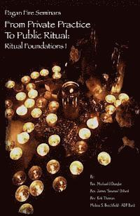 Michael J. Dangler - From Private Practice To Public Ritual: Ritual Foundations I, Häftad