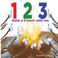 bokomslag 1 2 3 Make a s'more with me: A silly counting book