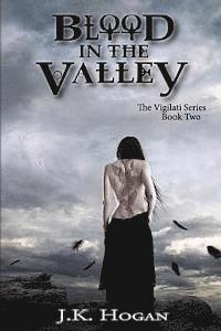 bokomslag Blood in the Valley: Vigilati, Book Two