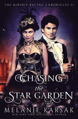 Chasing the Star Garden: The Airship Racing Chronicles 1